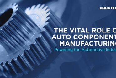 The Vital Role of Auto Components Manufacturing