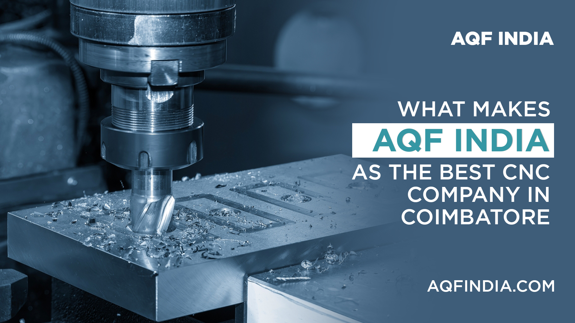 Best CNC Company in Coimbatore | AQF India