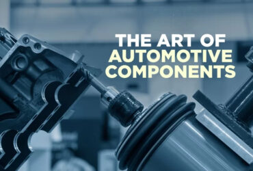 Why AQF India is a Top Automobile Component Manufacturer in Coimbatore