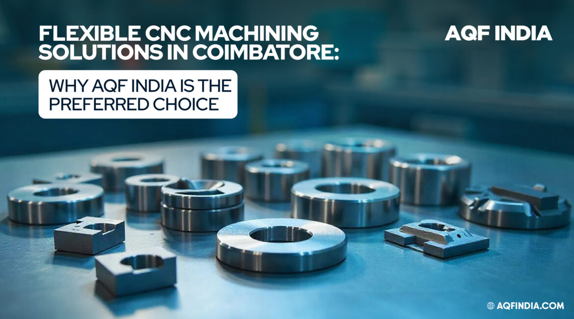 CNC Machining Solutions in Coimbatore