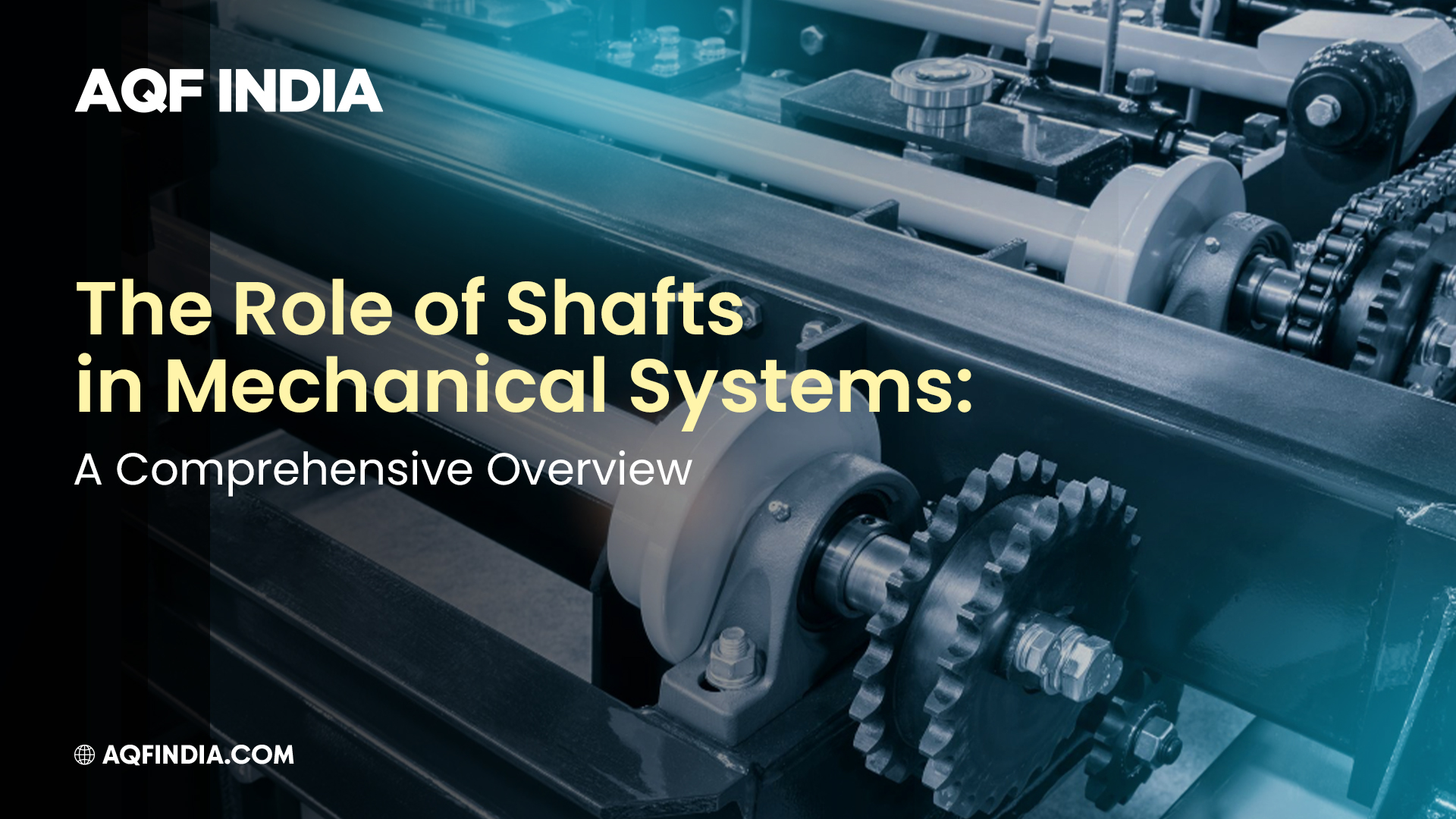Industrial shaft and gear assembly demonstrating the role of shafts in mechanical systems by AQF India, shaft manufacturers in Coimbatore.