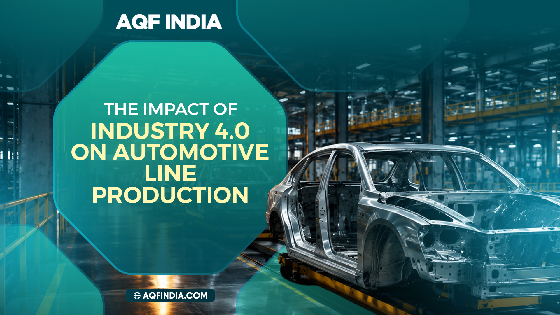 The Impact of Industry 4.0 on Automotive Line Production by auto components manufacturers in Coimbatore - AQF India
